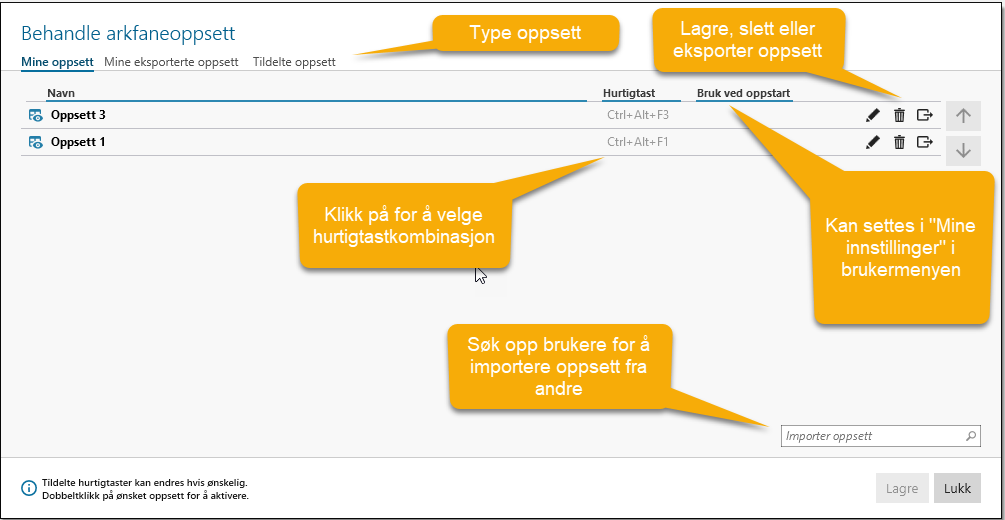 Funksjoner for Mine oppsett