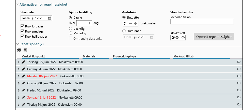 Bestilling annen hver dag i 2 uker for inneliggende pasient