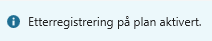 Varsel i verktøylinjen ved etterregistrering.